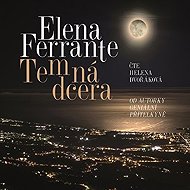 The Dark Daughter - Elena Ferrante