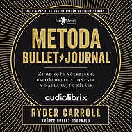 Metoda Bullet Journal - Ryder Carroll