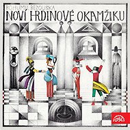 Noví hrdinové okamžiku - Bohumil Bezouška