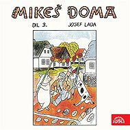 Mikeš doma Díl 3. - Josef Lada