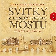 The London Bridge Scrolls - Jana Šouflová