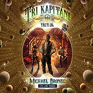 The Three Captains - Volume Three: The Corsair Quadrille - Michael Bronec