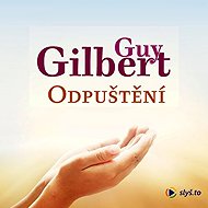Forgiveness - Guy Gilbert