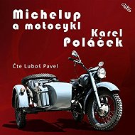 Michelup and motorcycle - Karel Poláček