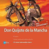Don Quixote de la Mancha - Eliška Madrid Jirásková  Miguel de Cervantes