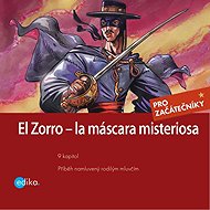 Zorro - la máscara misteriosa - Eliška Madrid Jirásková  Johnston McCulley
