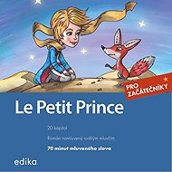 Le Petit Prince - Antoine de Saint Exupéry  Miroslava Ševčíková