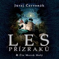 Les přízraků - Juraj Červenák