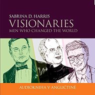 Visionaries - Men Who Changed the World - Sabrina D. Harris