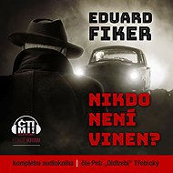 Nobody's guilty? - Eduard Fiker