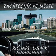 Beginner in the city - Richard Ludvík