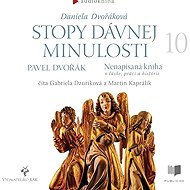 Traces of the ancient past 10 - Pavel Dvořák  Daniela Dvořáková