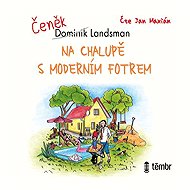 At the cottage with the modern father - Dominik Landsman