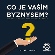 What is your business? - Miloš Toman