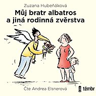 My albatross brother and other family atrocities - Zuzana Hubeňáková