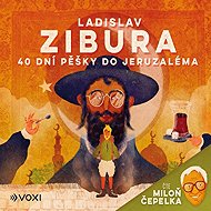 40 days on foot to Jerusalem - Ladislav Zibura