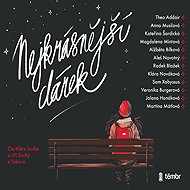 The most beautiful gift - Aleš Novotný  Anna Musilová  Klára Nováková  Radek Blažek  Magdalena Mintová  Kateřina Šardická  Kateřina Doležalová  Theo Addair  Alžběta Bílková