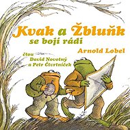 Kvak a Žbluňk se bojí rádi - Arnold Lobel