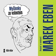 Thoughts behind the wheel - Marek Eben