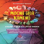 The mighty power of stones - Eva Kalivodová Štichová