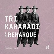 Three friends - Erich Maria Remarque