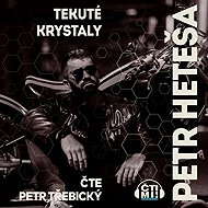 Tekuté krystaly - Petr Heteša