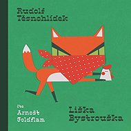 Liška Bystrouška - Rudolf Těsnohlídek