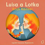 Luisa and Lotka - Erich Kästner