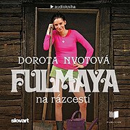 Fulmaya at the crossroads - Dorota Nvotová