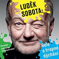 Holé a trapné dýchání - Luděk Sobota