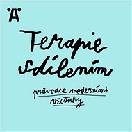 Terapie sdílením - Ester Geislerová  Johana Ožvold