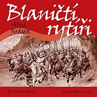 Blanite Knights - Alois Jirásek