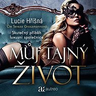 My Secret Life - The True Story of a Luxury Companion - Lucie Hříšná