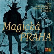 Magická Praha - Různí autoři  Multiple authors