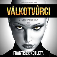 Válkotvůrci - František Kotleta