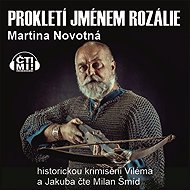 A curse called Rosalie - Martina Novotná