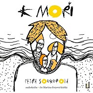 K moři - Petra Soukupová
