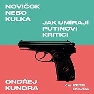 Novičok nebo kulka - Ondřej Kundra  Ondřej Kundra