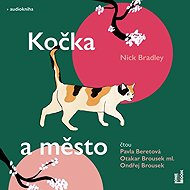 The cat and the city - Nick Bradley
