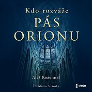 Who will untie Orion's belt - Aleš Rozehnal
