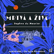 Dead and alive - Daphne du Maurier
