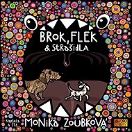 Brok, Flek and ghosts - Monika Zoubková