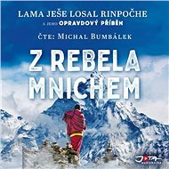 Z rebela mnichem - Lama Yeshe Losal Rinpoche