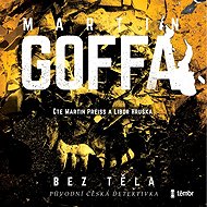 Without a body - Martin Goffa