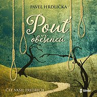 Pilgrimage of the hanged - Pavel Hrdlička