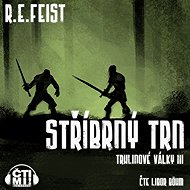 Silver Thorn - Raymond E. Feist