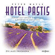 Hotel Pastis - Peter Mayle