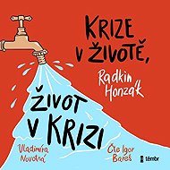 Crisis in life, life in crisis - Radkin Honzák  Vladimíra Novotná