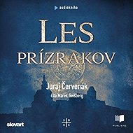 Forest of phantoms - Juraj Červenák