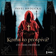 Who does it benefit - Pavel Hrdlička  Pavel Hrdlička